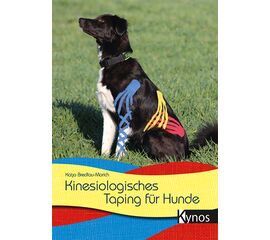 Praxisbuch zum kinesiologischen Taping beim Hund. Mit Schritt-für-Schritt-Anleitungen & Erklärungen zu Tape4Fur® Techniken. Für Therapeuten & Hundebesitzer.